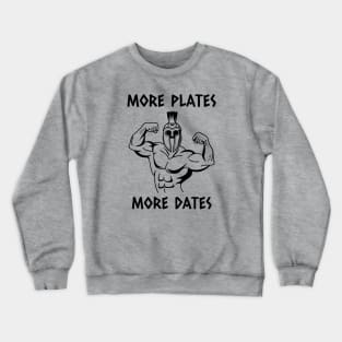 More plates more dates Crewneck Sweatshirt